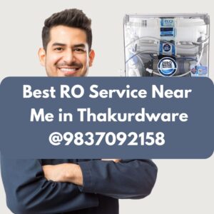 Best RO Service Near Me in Thakurdware @9837092158