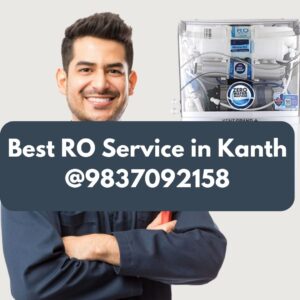 Best RO Service in Kanth @9837092158