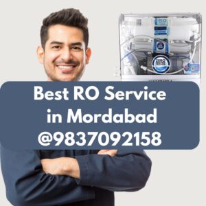 Best RO Service in Moradabad @9837092158