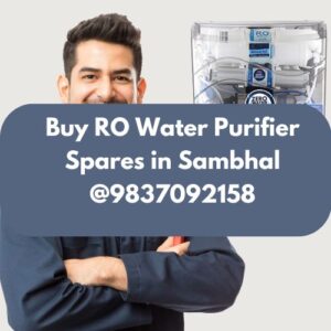 Buy RO Water Purifier Spares in Sambhal @9837092158