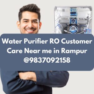 Water Purifier RO Customer Care Near me in Rampur @9837092158