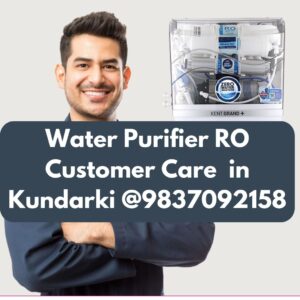 Water Purifier RO Customer Care in Kundarki @9837092158