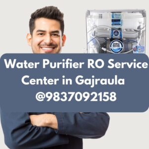 Water Purifier RO Service Center in Gajraula @9837092158